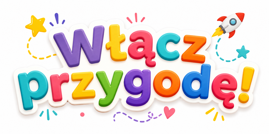 Włącz przygodę!